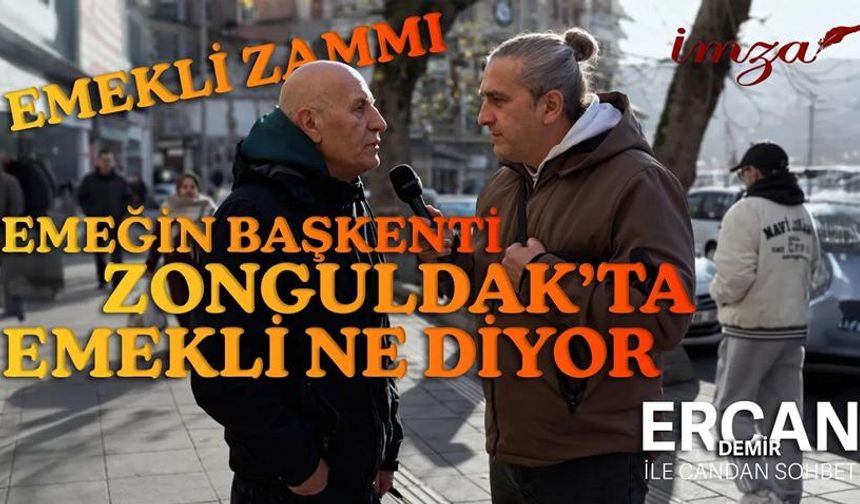 Emeğin ve Emeklinin Başkenti Zonguldak'ta Emekli Maaşına Tepki! Ne Kadar Olmalıydı?