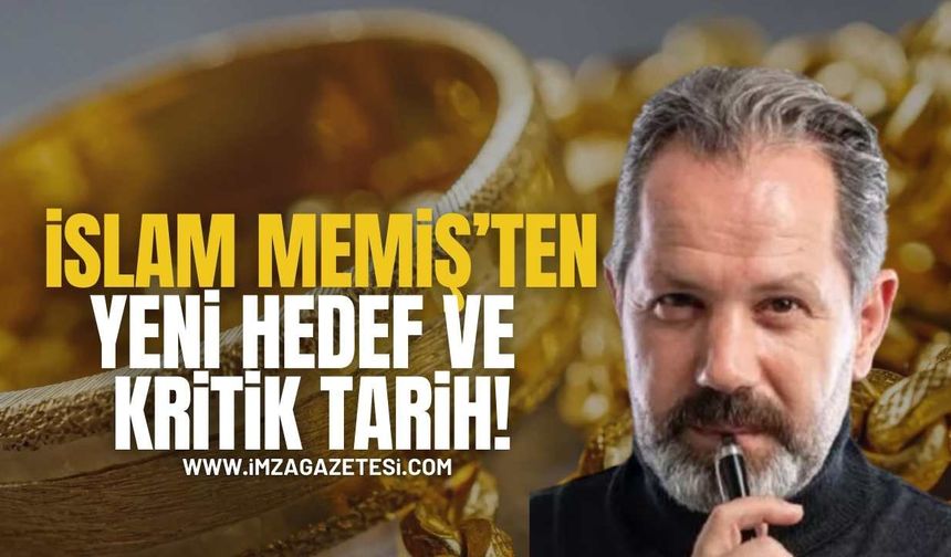 İslam Memiş’ten Yeni Hedef ve Kritik Tarih!