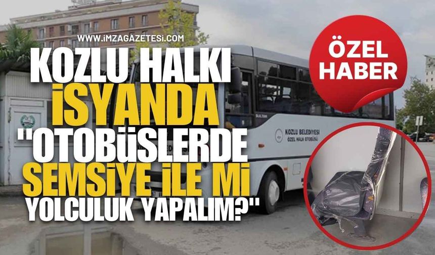 Kozlu Halkı İsyanda: "Otobüslerde Şemsiye İle Mi Yolculuk Yapalım?"