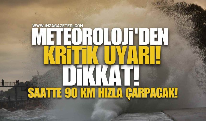 Meteoroloji'den Kritik Uyarı! Dikkat! Saatte 90 Km Hızla Çarpacak!