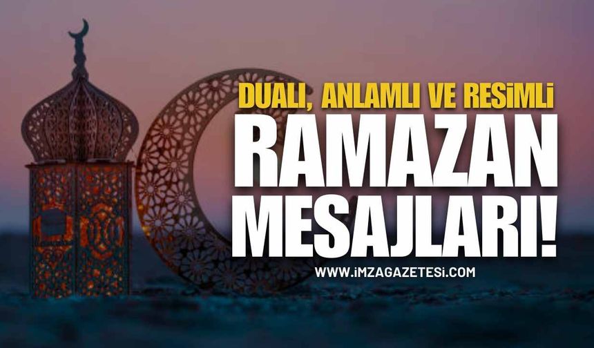 En Güzel Resimli Ramazan Mesajları!