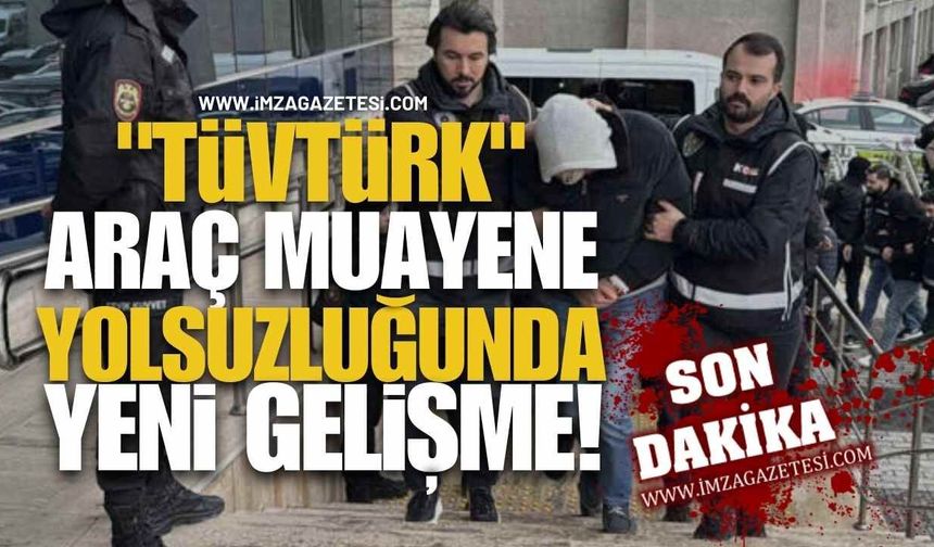 Zonguldak "TÜVTÜRK" Araç Muayene Yolsuzluğunda Yeni Gelişme!