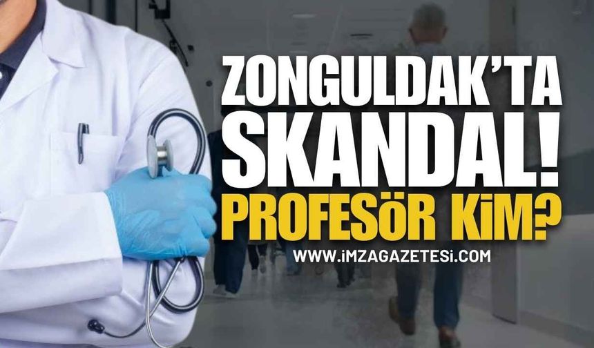 Zonguldak'ta Skandal İddialardaki Profesör Kim?