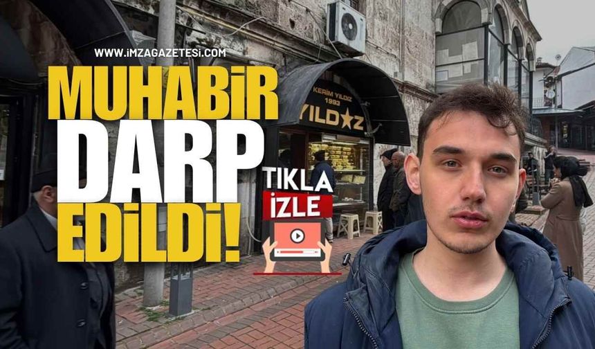 Altın İzdihamını Görüntüleyen Muhabir Darbedildi!