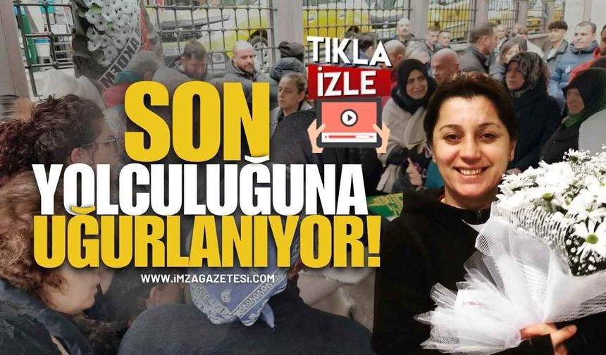 Hemşire Eda Kerim Tekin Kozlu’da Son Yolculuğuna Uğurlanıyor!