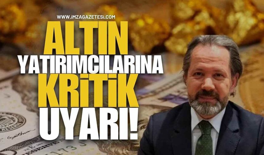 İslam Memiş’ten Altın Yatırımcısına Kritik Uyarı!