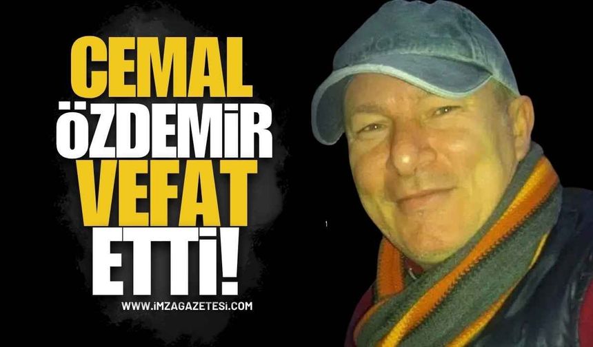 Kılıç Mahallesi Yasta! Cemal Özdemir Hayatını Kaybetti