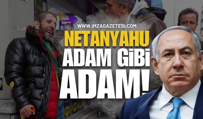 Muhabiri çıldırtan "Netanyahu adam gibi adam" cevabı!