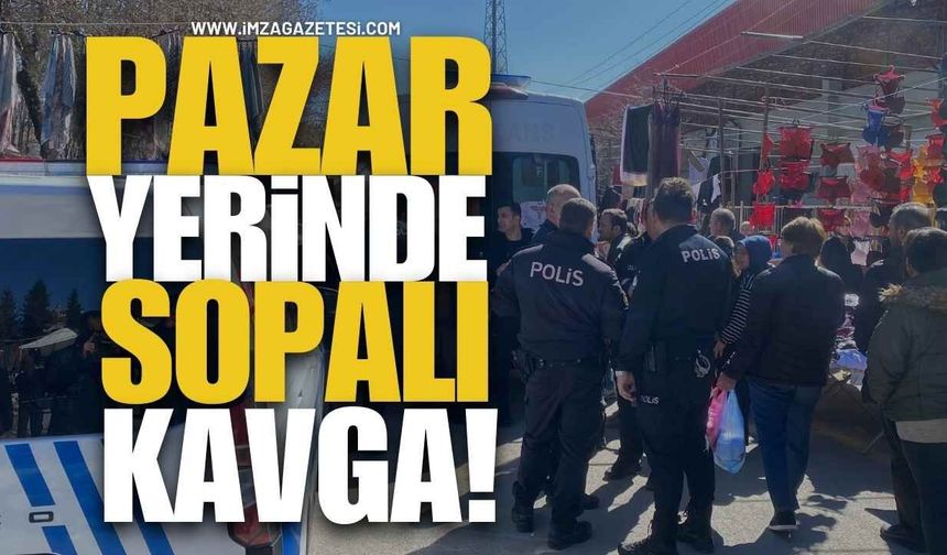 Pazar Yerinde Sopalı Kavga!