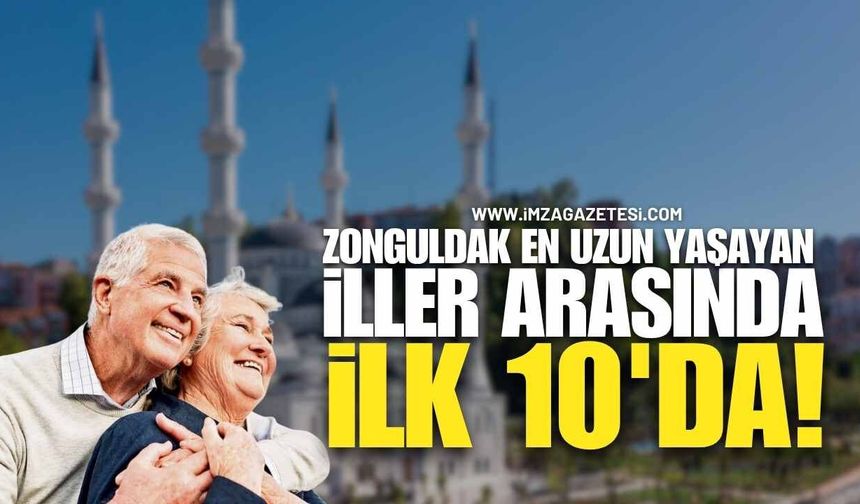 Zonguldak En Uzun Yaşayan İller Arasında İlk 10'da!