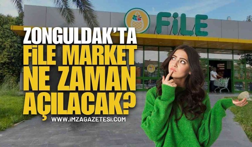 Zonguldak'ta File Market Açıldı Mı? | Zonguldak haber