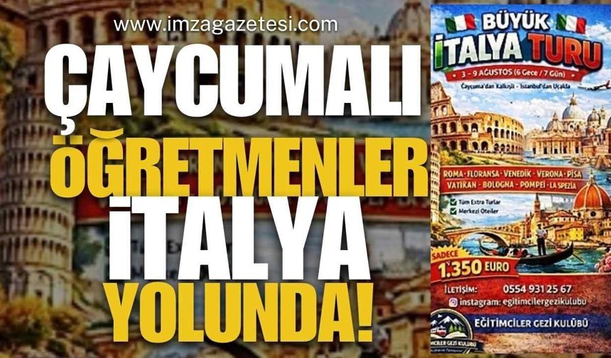 Çaycumalı Öğretmenler Yaz Tatilinde İtalya Yolcusu