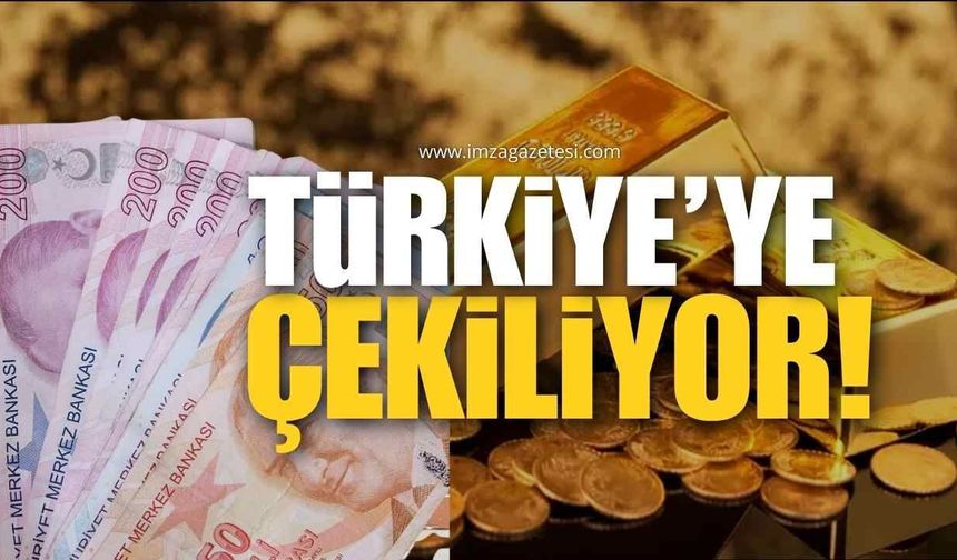 YURT DIŞINDAKİ ALTIN VE PARA TÜRKİYE’YE ÇEKİLİYOR
