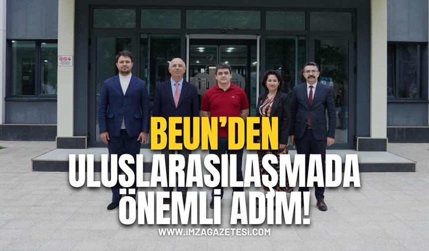 BEUN’dan Uluslararasılaşmada Önemli Adım!