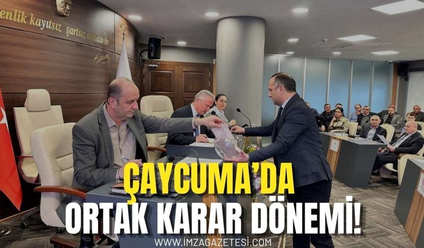 Çaycuma’da Ortak Karar Dönemi!