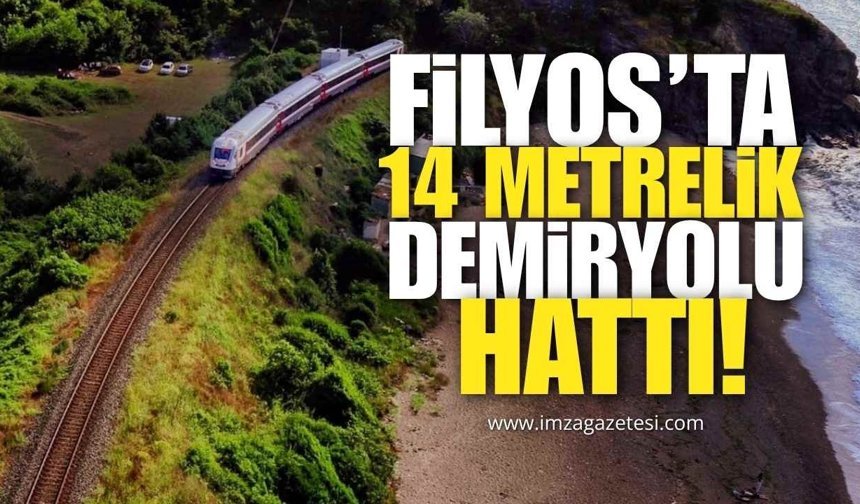 Filyos’ta 14 Kilometrelik Demir Yolu Hattı!