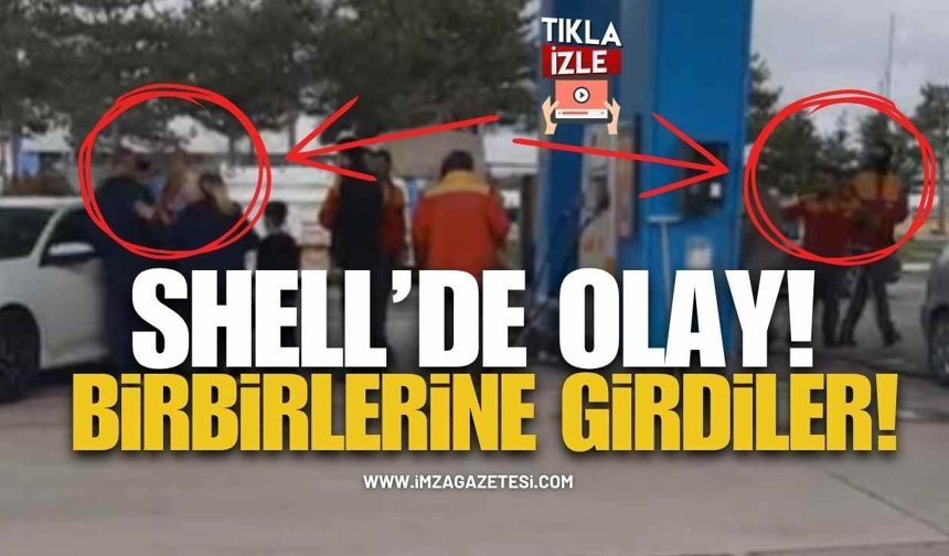 Shell'de Olay! Pompa Görevlisiyle Vatandaş Birbirine Girdi!