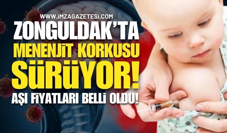 Zonguldak'ta Menenjit Korkusu Sürüyor! Aşı Fiyatları Belli Oldu!
