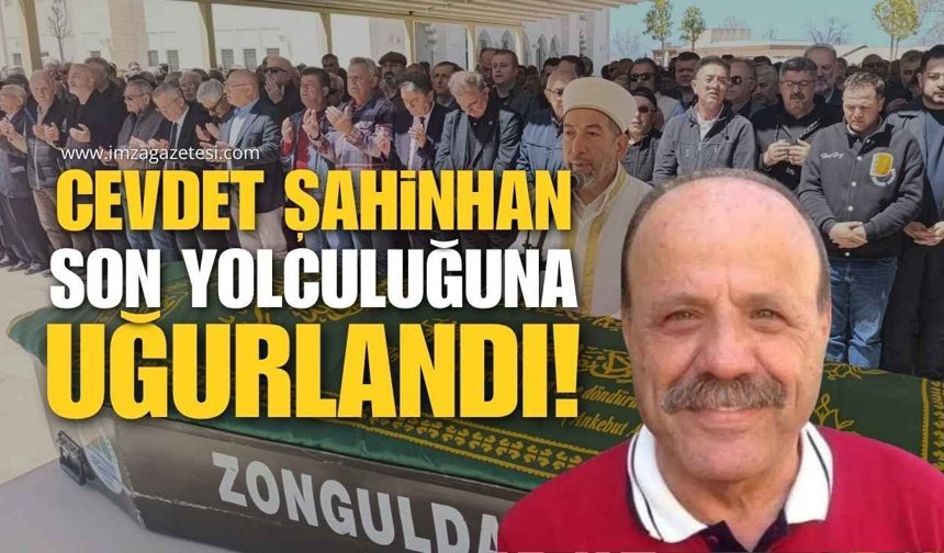 Zonguldak Sağlık Camiası Yasta! Cevdet Şahinhan Son Yolculuğuna Uğurlandı!