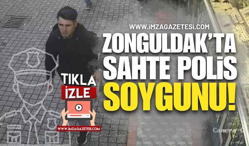 Zonguldak'ta Sahte Polis Soygunu!