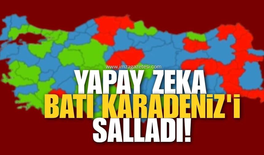 Yapay Zeka Batı Karadeniz'i Salladı!