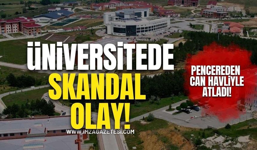 Pencereden Can Havliyle Atladı! Üniversitede Skandal Olay!