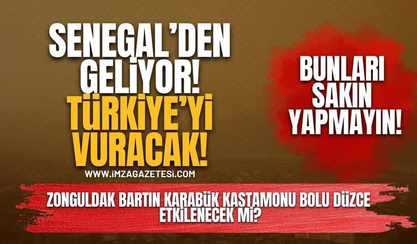 Senegal’den Geliyor, Türkiye’yi Vuracak! Uzmanlardan “Pencereleri Açmayın” Uyarısı!