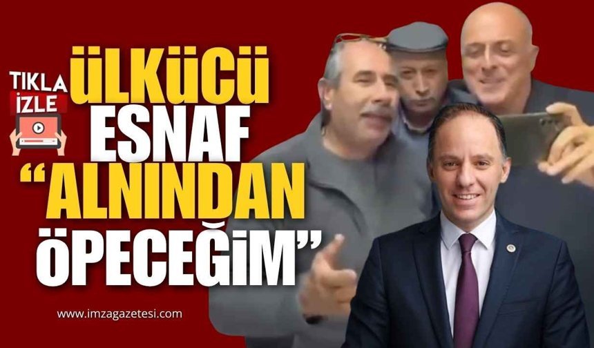 Ülkücü Esnaftan Zonguldak Milletvekili Deniz Yavuzyılmaz’a “Alnından Öpeceğim”