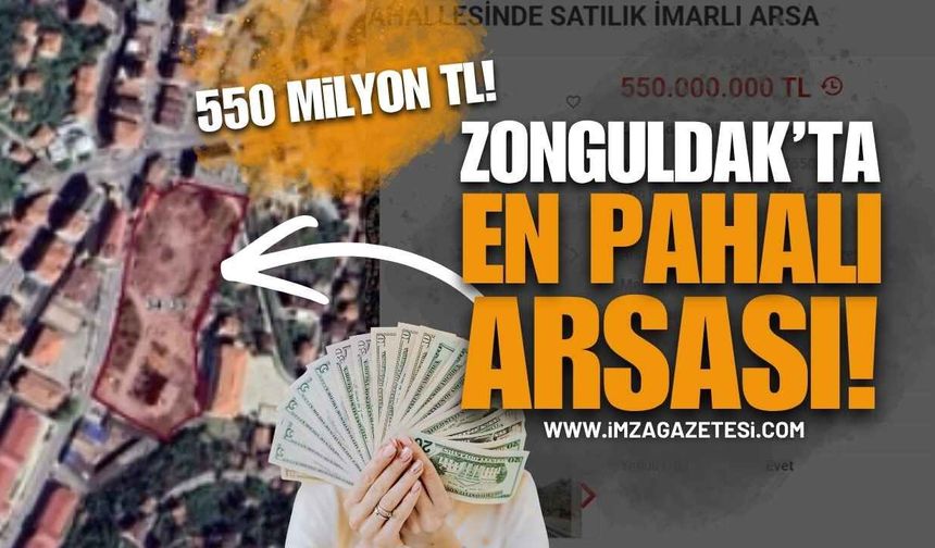 Zonguldak'ın En Pahalı Arsası: 550 Milyon TL!