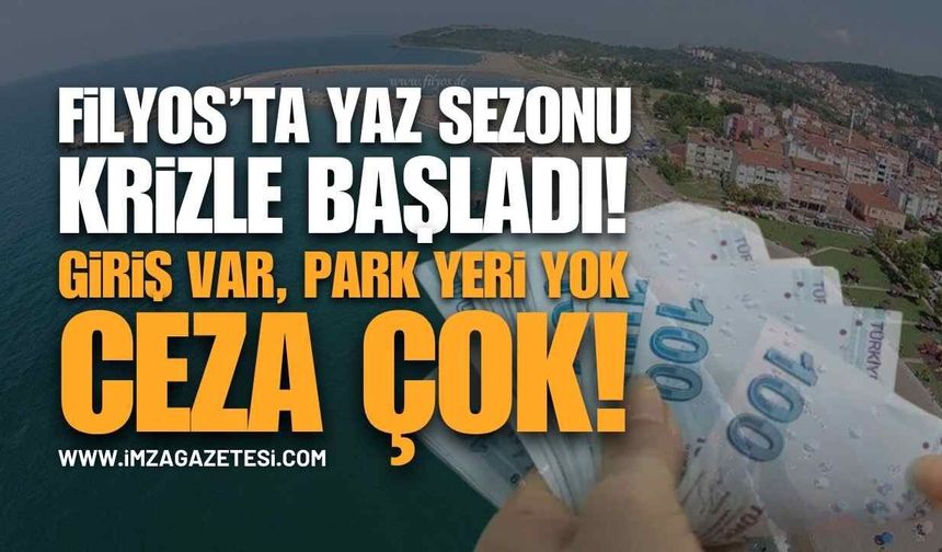 Filyos’ta Yaz Sezonu Krizle Başladı: "Giriş Var, Park Yeri Yok, Ceza Çok!"