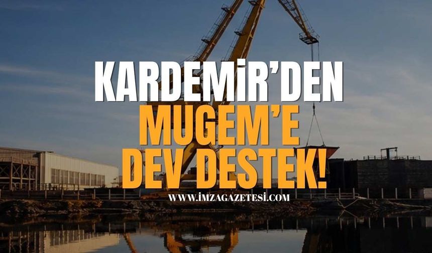 KARDEMİR’den MUGEM’e Dev Destek!