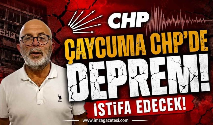 Çaycuma CHP’de Deprem! İstifa Edeceğini Açıkladı