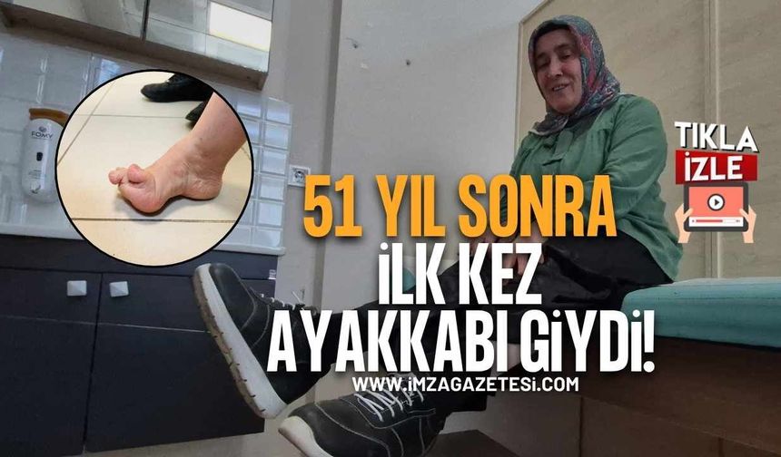 51 Yıl Sonra İlk Kez Ayakkabı Giydi! Melek'in Mutluluğu Duygulandırdı