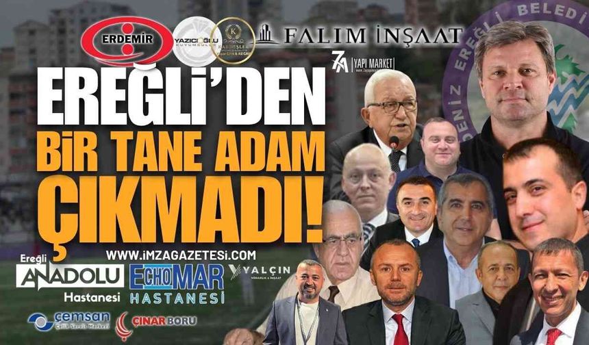 Ereğli'de Bir Tane Adam Çıkmadı: "Bu mu Ereğli Sevginiz?"