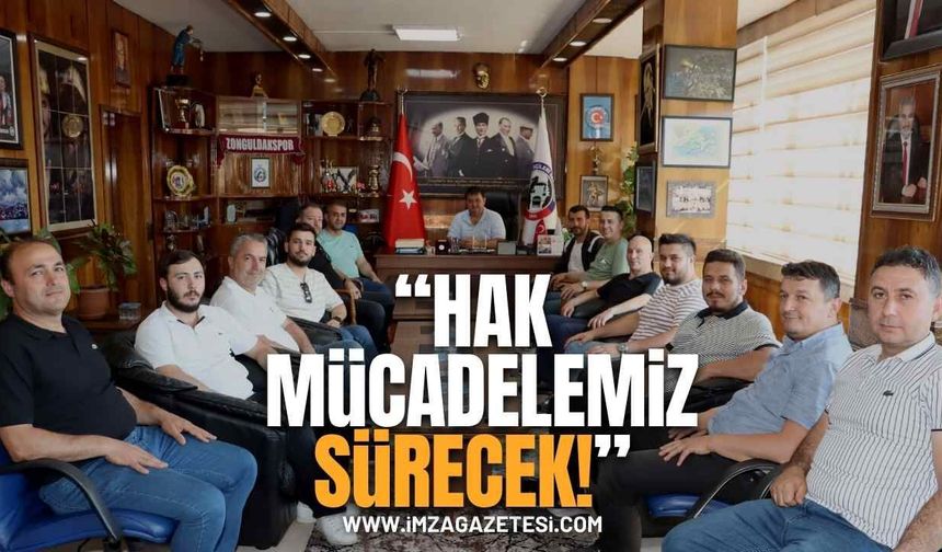 Genel Başkan Hakan Yeşil: "Hak Mücadelemiz Sürecek"