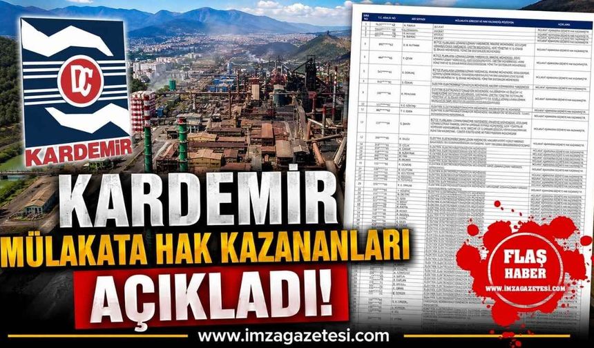 KARDEMİR Mülakata Hak Kazananları Açıkladı!