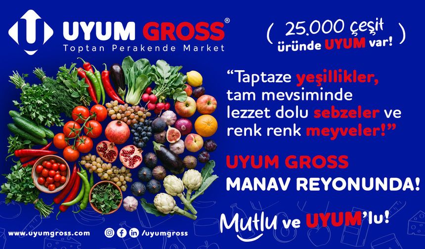 Tarladan sofranıza en taze ve kaliteli ürünler Uyum Gross Manav'da!