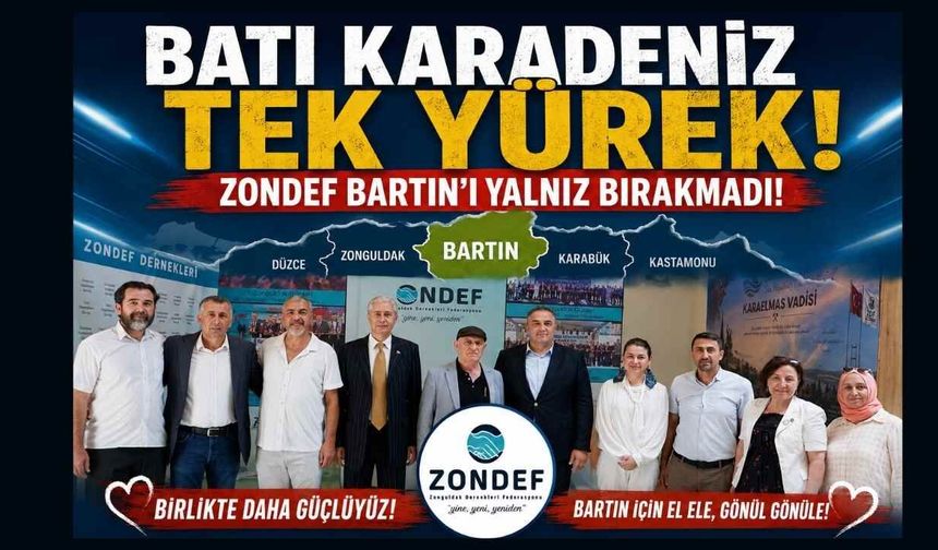 Batı Karadeniz Tek Yürek! ZONDEF Bartın’ı Yalnız Bırakmadı!