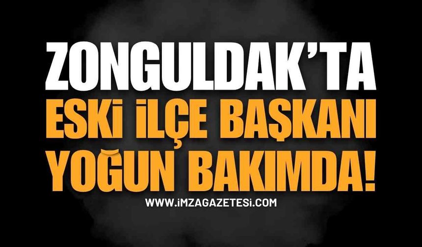Zonguldak Gökçebey MHP Eski İlçe Başkanı Ali Gücük Yoğun Bakımda!