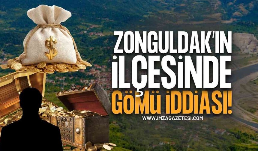 Zonguldak'ın İlçesinde Gömü İddiası!