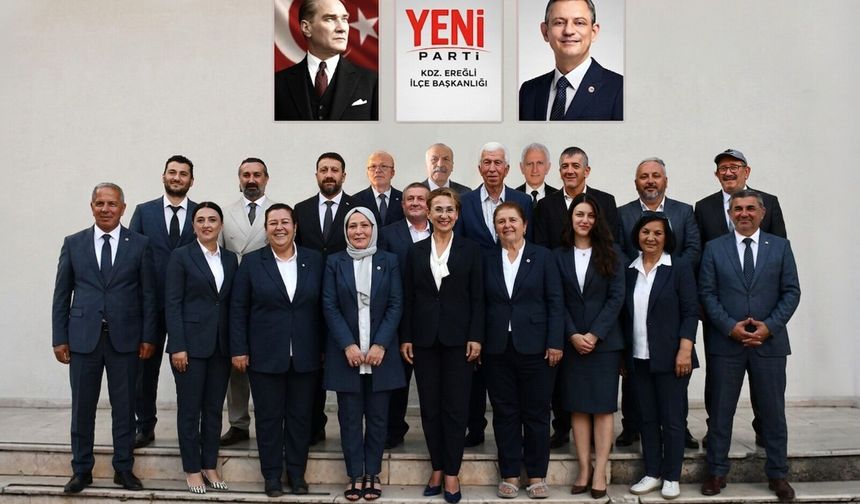 Yeni Parti Kdz. Ereğli İlçe Başkanlığı'nda Örgütlenme Süreci Tamamlandı