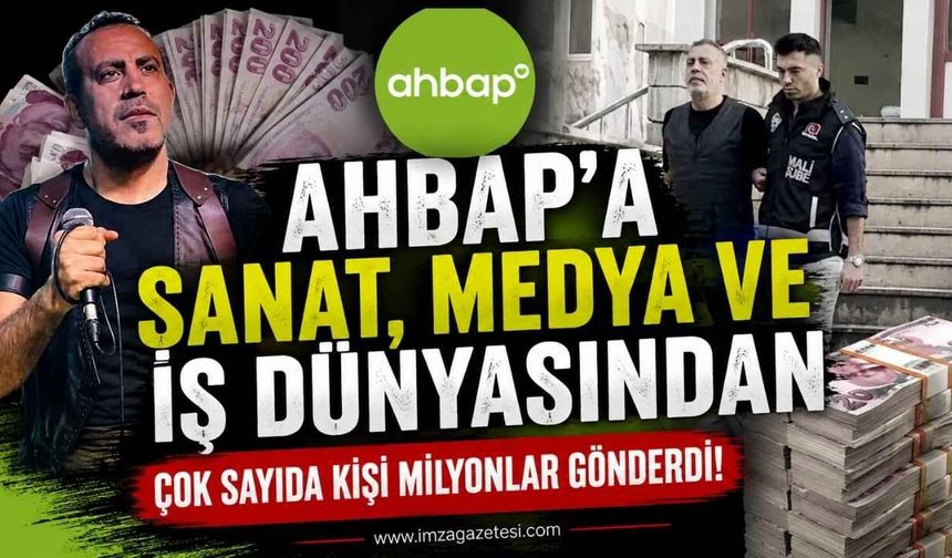 Ahbap'a Sanat, Medya ve İş Dünyasından Çok Sayıda Kişi Milyonlar Gönderdi!
