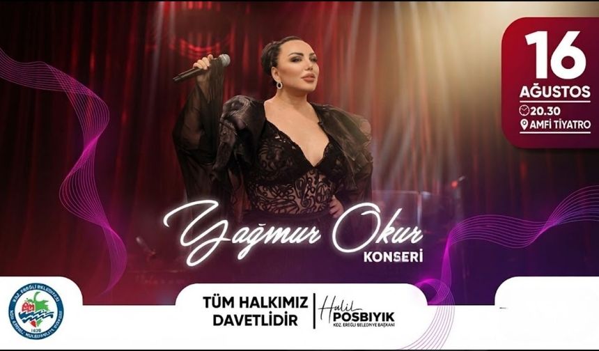 Ereğli’de Yaz Etkinlikleri Yağmur Okur Konseri İle Devam Ediyor