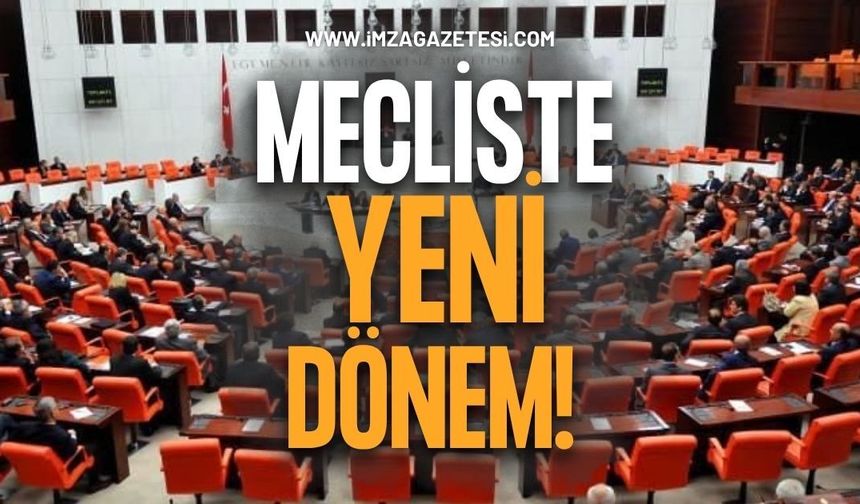 Mecliste Yeni Dönem!