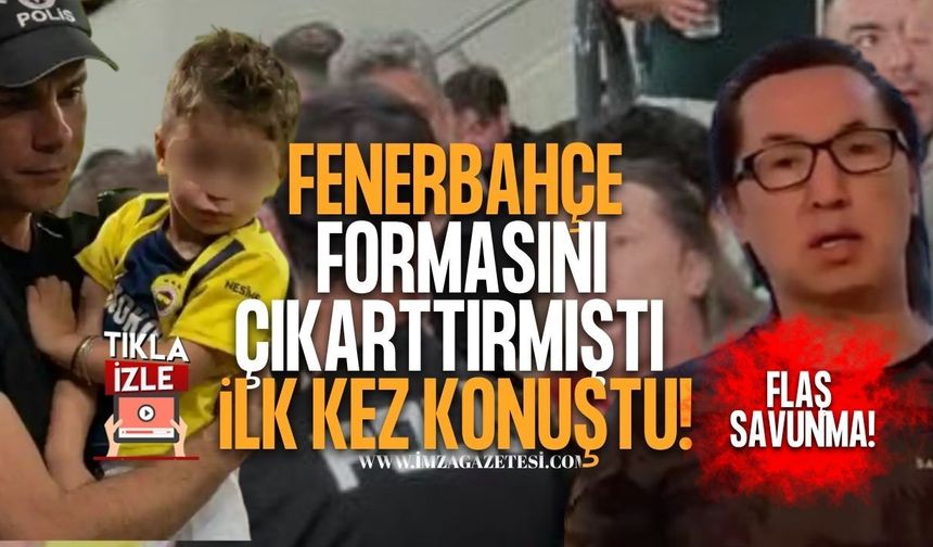 Fenerbahçeli Çocuğun Formasını Çıkarttıran “Japon Şenel” İlk Kez Konuştu!