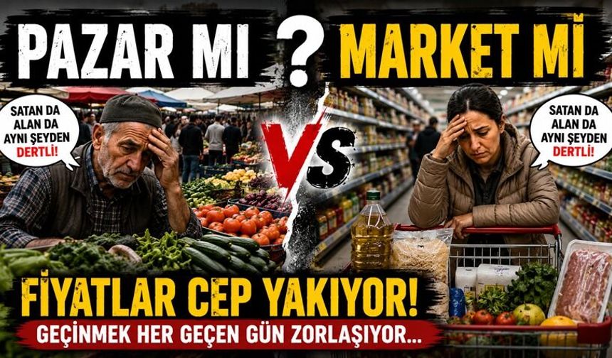 Pazar mı Market mi Pahalı? Satan da alan da aynı şeyden dertli!