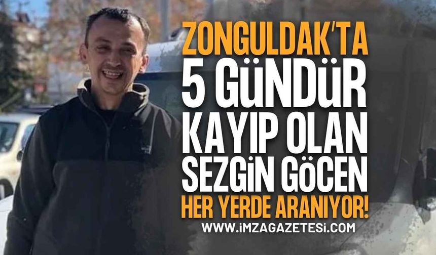 Zonguldak Çaycuma'da Sır Kayıp: 5 Gündür Haber Alınamayan Sezgin Göcen Her Yerde Aranıyor