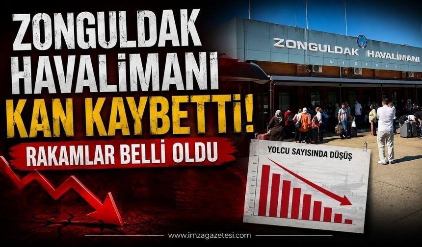 Zonguldak Havalimanı Kan Kaybetti! Rakamlar Belli Oldu