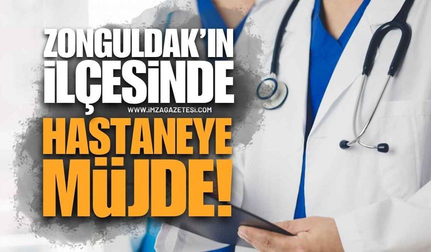 Alaplı Devlet Hastanesi’ne Müjde: Hangi Branşlara Doktor Geliyor?