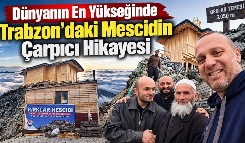 Dünyanın En Yükseğinde Trabzon’daki Mescidin Çarpıcı Hikayesi…